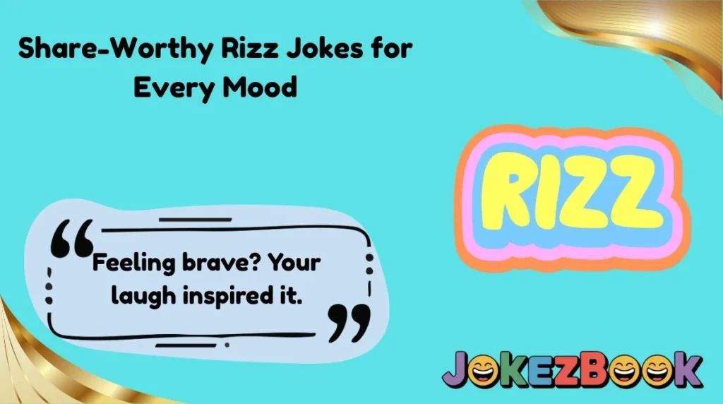 Share-Worthy Rizz Jokes for Every Mood