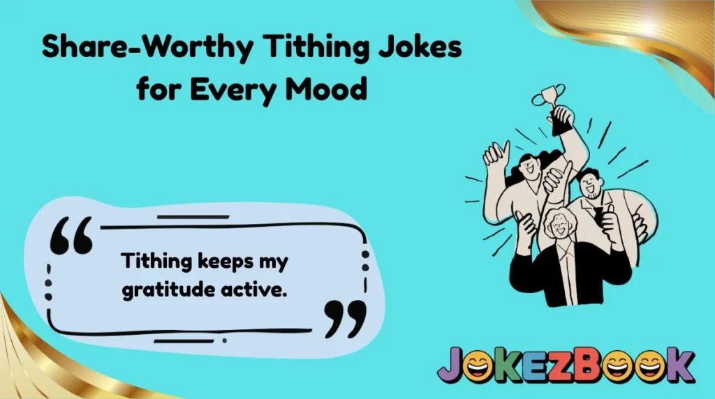 Share-Worthy Tithing Jokes for Every Mood