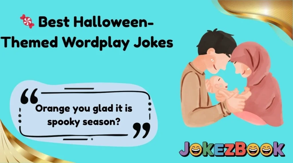 🍬 Best Halloween-Themed Wordplay Jokes