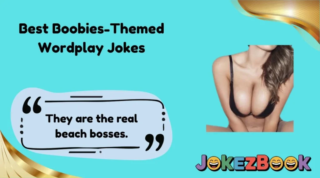 Best Boobies-Themed Wordplay Jokes
