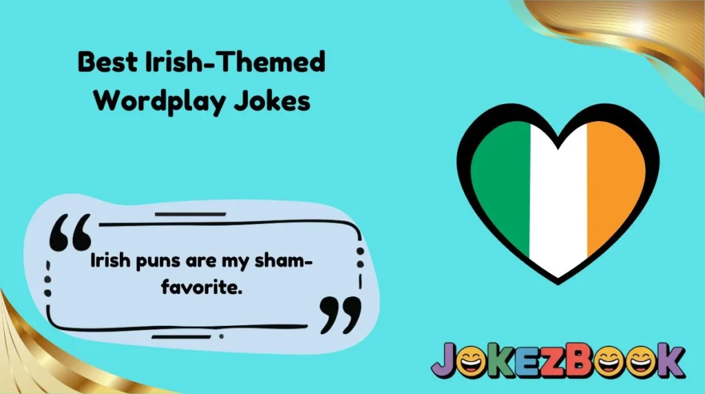 Best Irish-Themed Wordplay Jokes