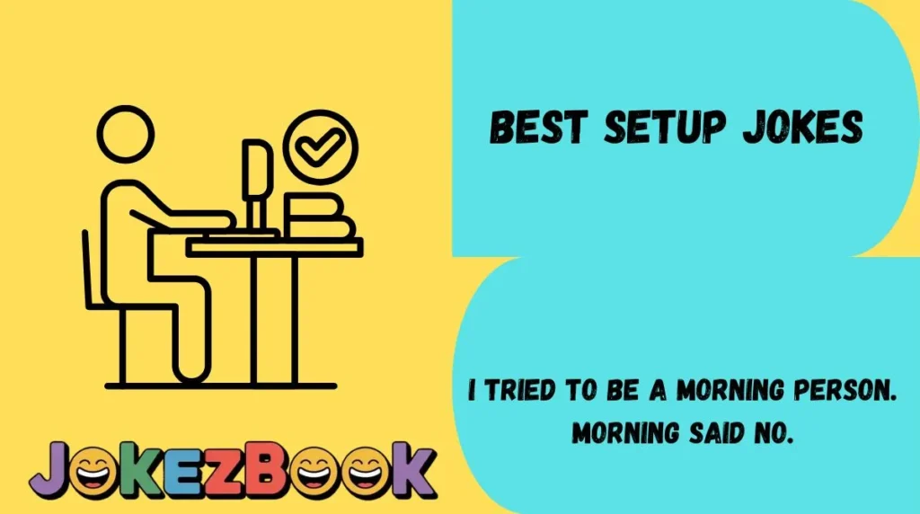 Best Setup Jokes