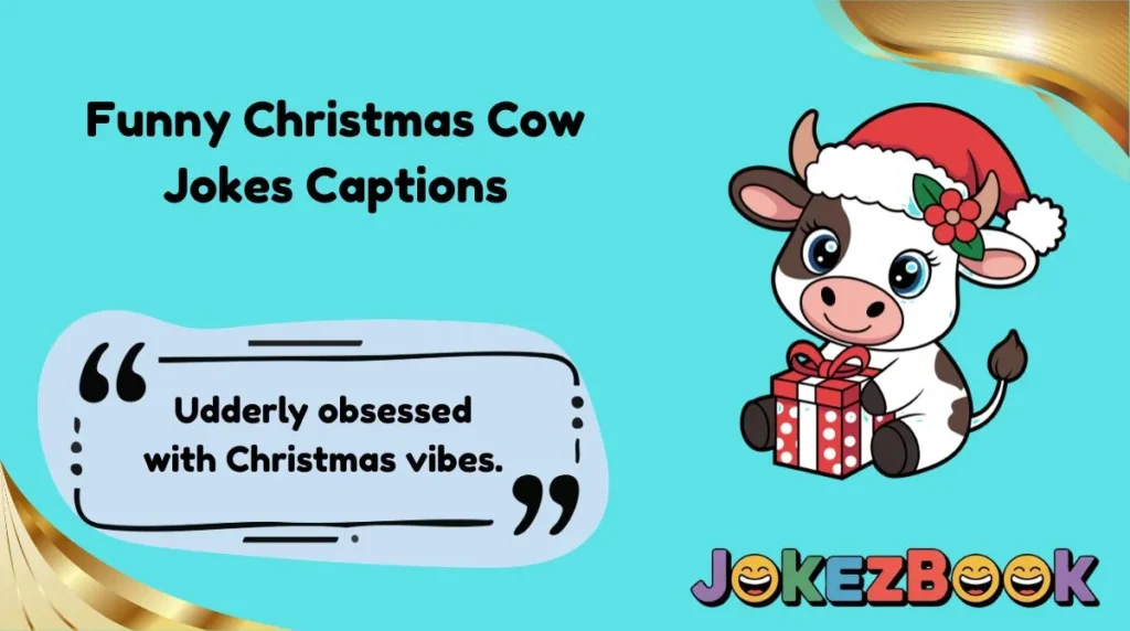 Funny Christmas Cow Jokes Captions