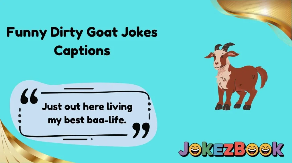 Funny Dirty Goat Jokes Captions
