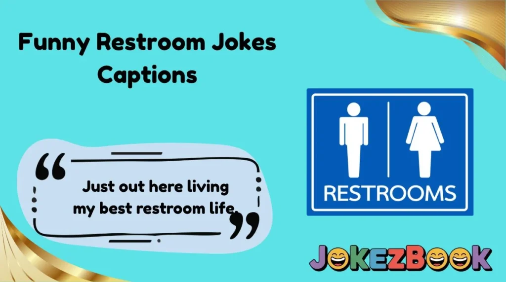 Funny Restroom Jokes Captions