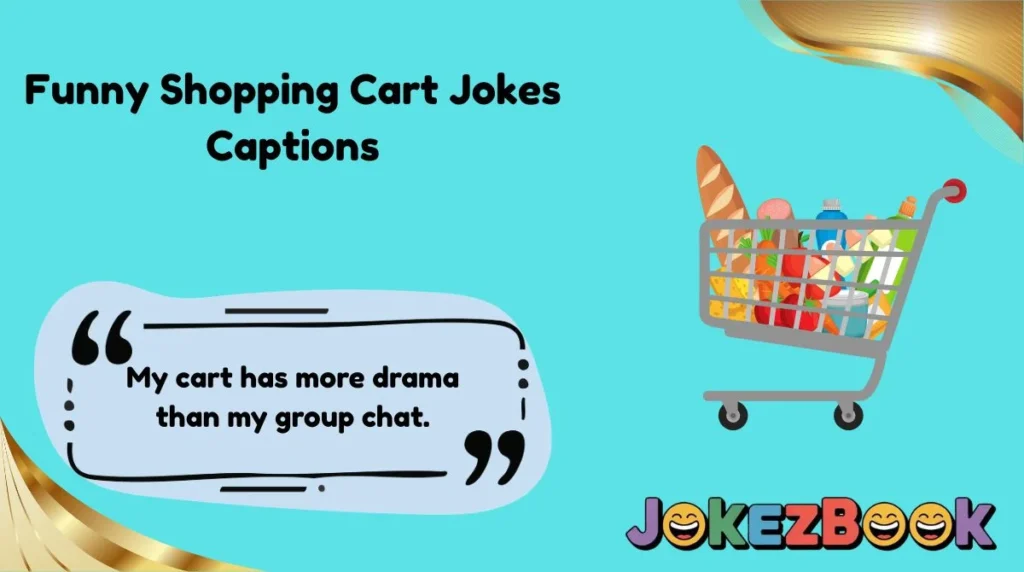 Funny Shopping Cart Jokes Captions