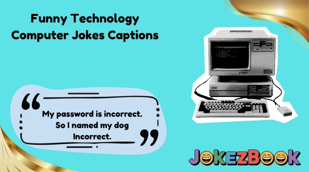 Funny Technology Computer Jokes Captions