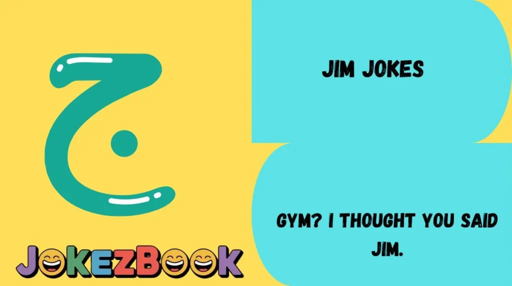 Jim Jokes