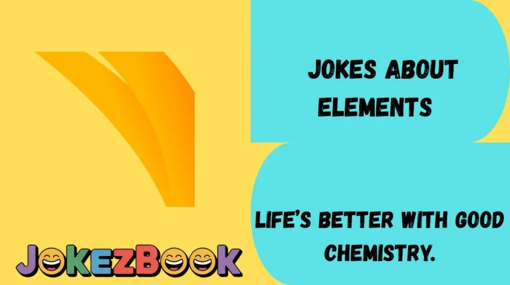 Jokes About Elements