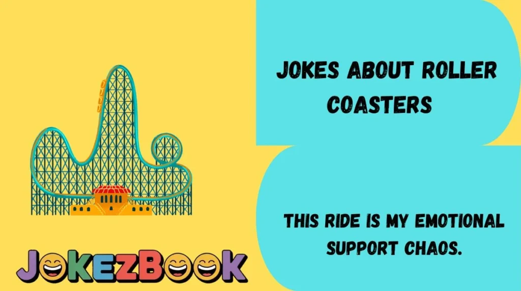 Jokes About Roller Coasters