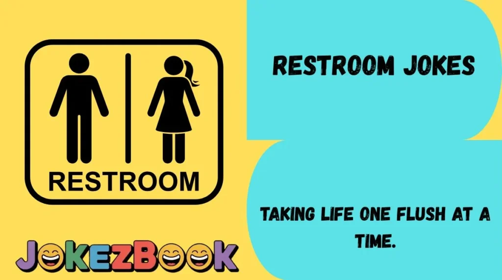 Restroom Jokes