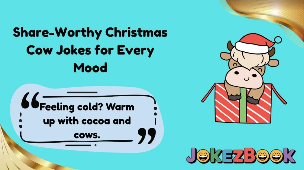 Share-Worthy Christmas Cow Jokes for Every Mood
