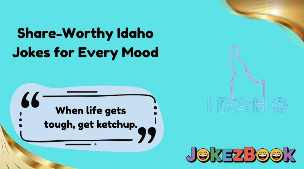 Share-Worthy Idaho Jokes for Every Mood