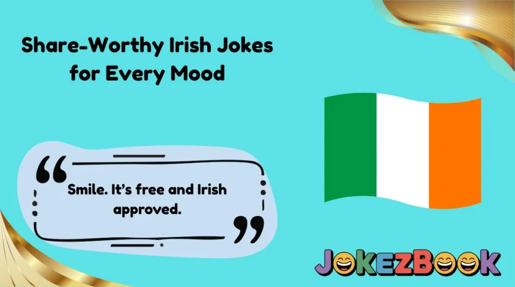 Share-Worthy Irish Jokes for Every Mood