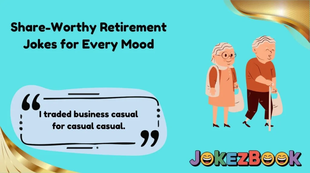 Share-Worthy Retirement Jokes for Every Mood