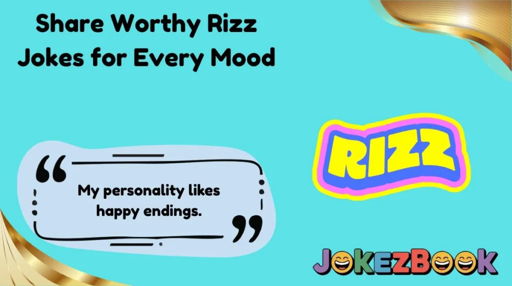Share Worthy Rizz Jokes for Every Mood
