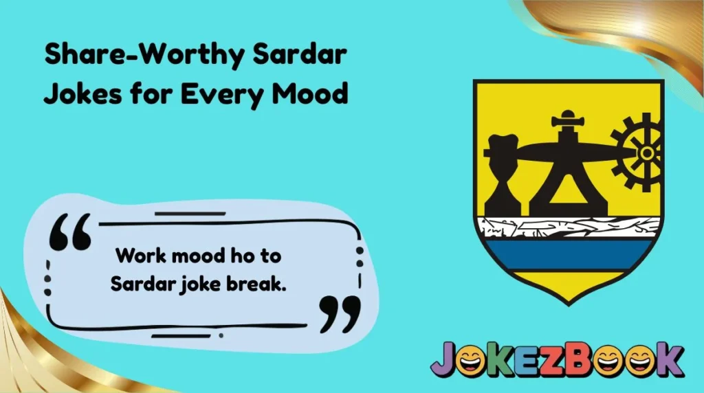 Share-Worthy Sardar Jokes for Every Mood